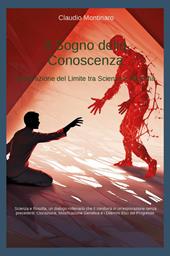 Il sogno della conoscenza. Esplorazione del limite tra scienza e filosofia