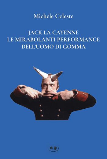 Jack La Cayenne - Michele Celeste - Libro Youcanprint 2025 | Libraccio.it
