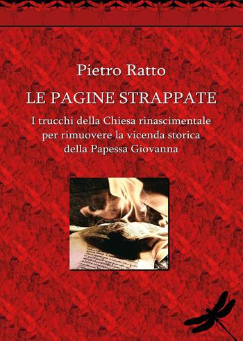 Le pagine strappate - Pietro Ratto - Libro Youcanprint 2025 | Libraccio.it
