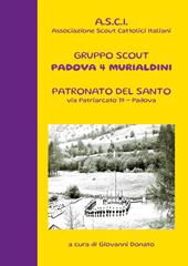 Gruppo scout Padova 4° murialdini. Patronato del Santo, via patriarcato 19-Padova