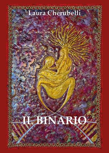 Il binario - Laura Cherubelli - Libro Youcanprint 2025 | Libraccio.it