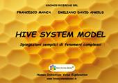 Hive system model. Spiegazioni semplici di fenomeni complessi