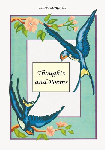 Thoughts and poems - Licia Borgioli - Libro Youcanprint 2025 | Libraccio.it
