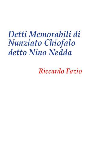 Detti memorabili di Nunziato Chiofalo - Riccardo Fazio - Libro Youcanprint 2025 | Libraccio.it