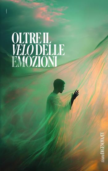Oltre il velo delle emozioni - Tiziana Di Genova - Libro Youcanprint 2025 | Libraccio.it
