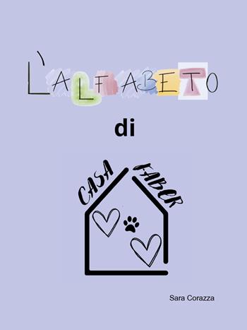 L'alfabeto di casa Faber - Sara Corazza - Libro Youcanprint 2025 | Libraccio.it