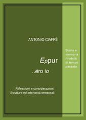 Eppur... èro io. Corollario di sogni e smentite
