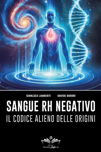 Sangue Rh negativo - Gianluca Lamberti, Davide Baroni - Libro Youcanprint 2025 | Libraccio.it