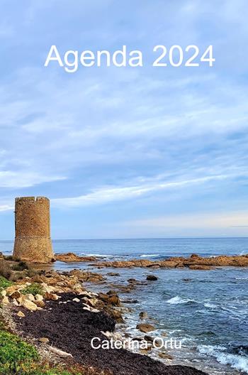 Agenda 2024 - Caterina Ortu - Libro ilmiolibro self publishing 2023, La community di ilmiolibro.it | Libraccio.it