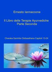 Il libro delle terapie ayurvediche. Vol. 2