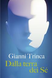 Dalla terra dei sé