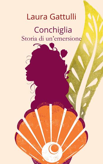 Conchiglia. Storia di un'emersione - Laura Gattulli - Libro ilmiolibro self publishing 2024, La community di ilmiolibro.it | Libraccio.it