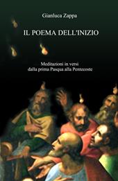 I poema dell'inizio. Dodici meditazioni in versi sul giorno di Pentecoste