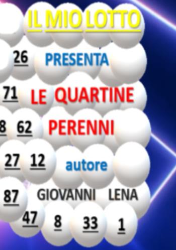 Le quartine perenni per il gioco del lotto - Giovanni Lena - Libro ilmiolibro self publishing 2024, La community di ilmiolibro.it | Libraccio.it