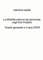La mobilità esterna del personale negli Enti Pubblici. Analisi generale e il caso ISTAT