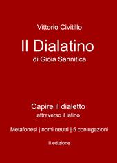 Il "dialatino" di Gioia Sannitica. Capire il dialetto attraverso il latino. Metafonesi nomi neutri 5 coniugazioni
