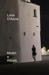 Mostri e ritratti. Mostra 2019-2025