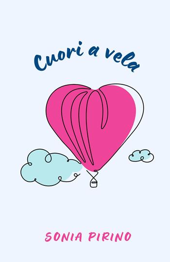 Cuori a vela. Storie di mare, amicizia e meraviglia per crescere insieme - Sonia Pirino - Libro ilmiolibro self publishing 2025, La community di ilmiolibro.it | Libraccio.it