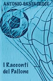I racconti del Pallone. Stagione 2024/2025