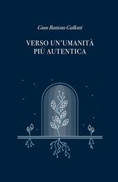 Verso un'umanità più autentica