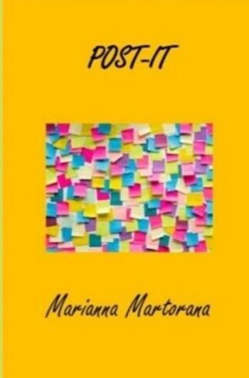Post-it. Viaggiando fra le emozioni - Marianna Martorana - Libro ilmiolibro self publishing 2025, La community di ilmiolibro.it | Libraccio.it