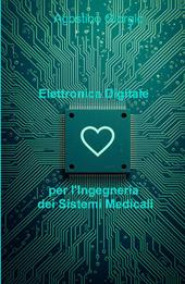 Elettronica Digitale Per l'Ingegneria Dei Sistemi Medicali