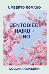 Centodieci haiku + uno