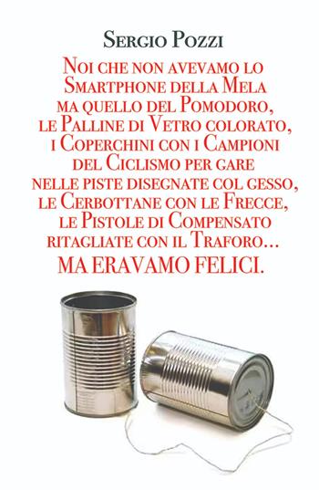 Noi che... - Sergio Pozzi - Libro ilmiolibro self publishing 2026, La community di ilmiolibro.it | Libraccio.it