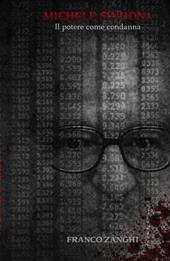 Michele Sindona. Il potere come condanna