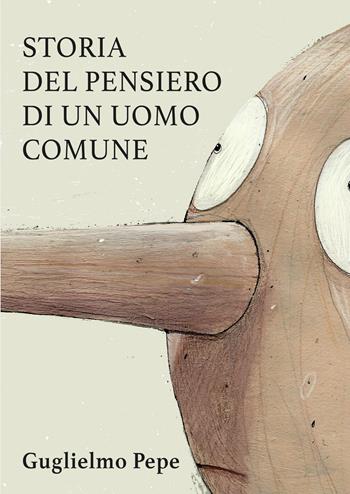 Storia del pensiero di un uomo comune - Guglielmo Pepe - Libro ilmiolibro self publishing 2026, La community di ilmiolibro.it | Libraccio.it