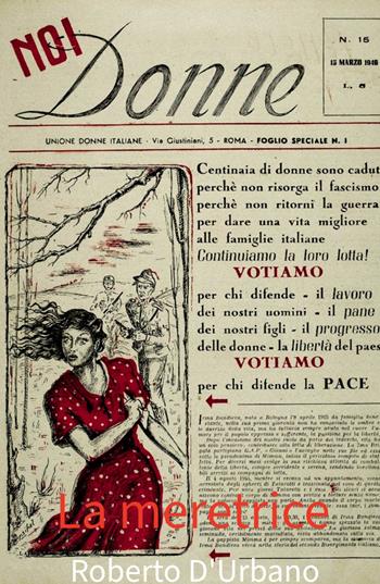 La meretrice - Roberto D'Urbano - Libro ilmiolibro self publishing 2026, La community di ilmiolibro.it | Libraccio.it