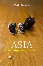 Asia. Un viaggio con te