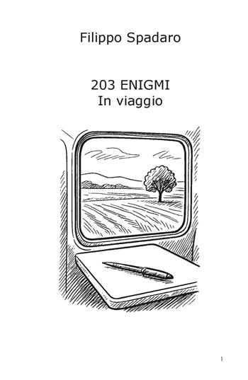 203 Enigmi in viaggio - Filippo Spadaro - Libro ilmiolibro self publishing 2026, La community di ilmiolibro.it | Libraccio.it
