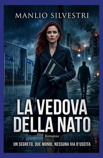 La vedova della NATO - Manlio Silvestri - Libro ilmiolibro self publishing 2026, La community di ilmiolibro.it | Libraccio.it