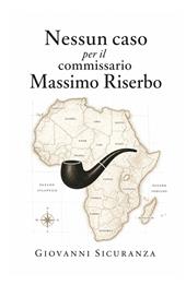 Nessun caso per il Commissario Massimo Riserbo