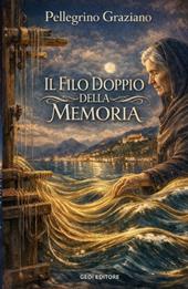 Il filo doppio della memoria. Storie e leggende salernitane