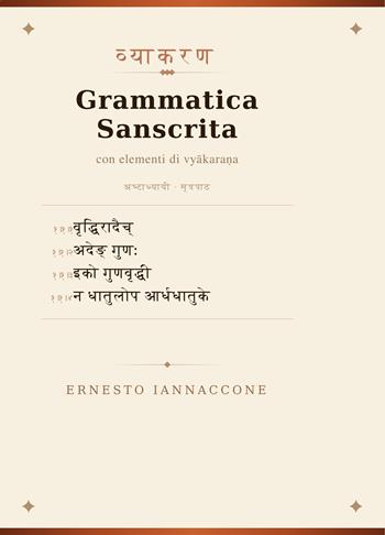 Grammatica sanscrita con elementi di vyakarana. Ediz. multilingue - Ernesto Iannaccone - Libro ilmiolibro self publishing 2026, La community di ilmiolibro.it | Libraccio.it