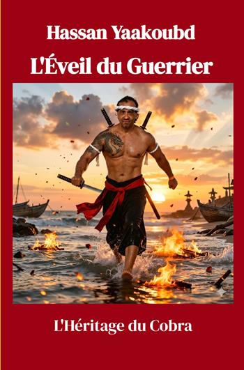 L'eveil du guerrier. L'heritage du cobra - Hassan Yaakoubd - Libro ilmiolibro self publishing 2026, La community di ilmiolibro.it | Libraccio.it