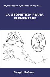Il professor Apotema insegna...La geometria piana elementare