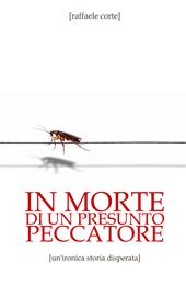In morte di un presunto peccatore. Un'ironica storia disperata