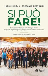 Si può fare! Storia imprenditoriale della famiglia Bruno, da piccola impresa irpina a gruppo multinazionale diversificato