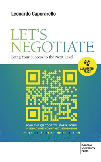 Let's negotiate. Bring your success to the next level. Con QR Code - Leonardo Caporarello - Libro EGEA 2025 | Libraccio.it