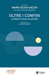 Oltre i confini. Le regole fiscali all'estero