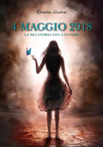 4 Maggio 2018. La mia storia con l'untore - Romina Scaloni - Libro StreetLib 2024 | Libraccio.it