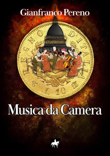 Musica da camera - Gianfranco Pereno - Libro StreetLib 2024 | Libraccio.it