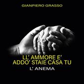 Libraccio L'amore è dove dimori tu. L'anima (audiolibro)
