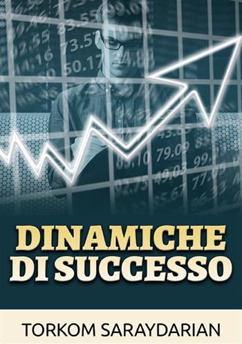 Dinamiche di successo - Torkom Saraydarian - Libro StreetLib 2024 | Libraccio.it