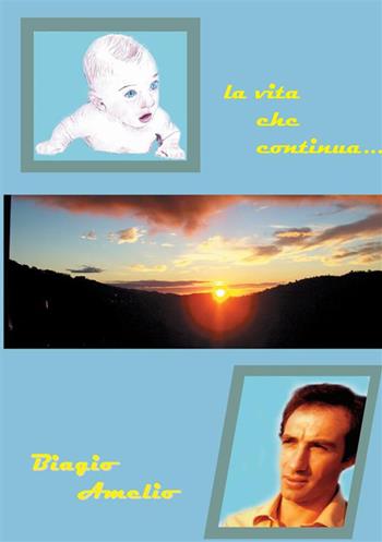 La vita che continua... - Biagio Amelio - Libro StreetLib 2024 | Libraccio.it