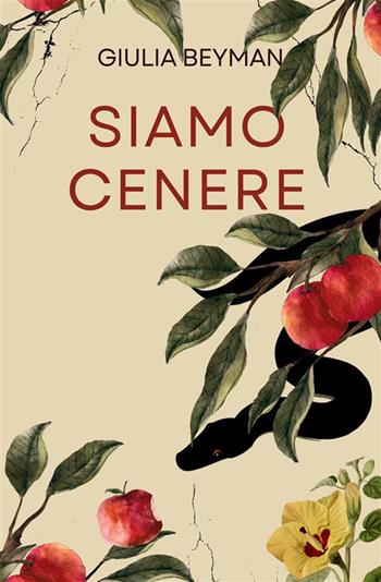 Siamo cenere. Nuova ediz. - Giulia Beyman - Libro StreetLib 2024 | Libraccio.it