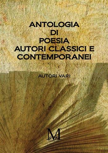 Antologia di poesia. Autori classici e contemporanei  - Libro StreetLib 2024 | Libraccio.it